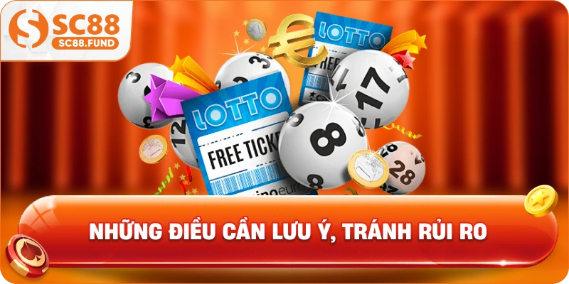 Những điều cần lưu ý, tránh rủi ro